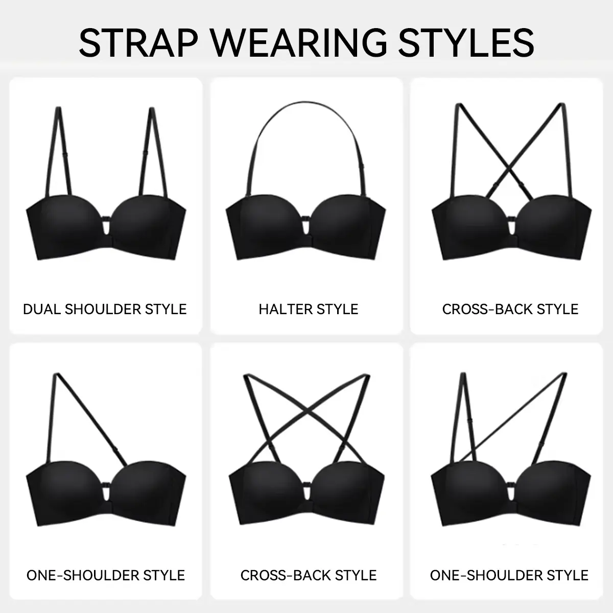 Strap wearing styles: strapless, halter, cross-back, one-shoulder